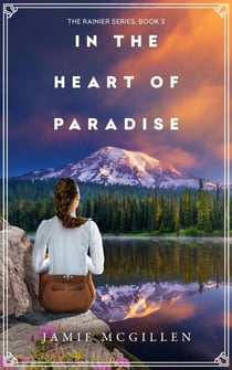 In the Heart of Paradise - The Rainier Series, #3