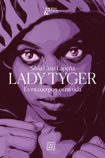 Lady Tyger - Es mi cuerpo y es mi vida