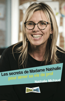 Les secrets de Madame Nathalie - Pour aimer sa vie de prof