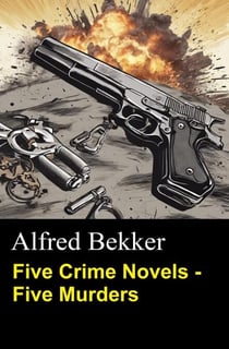 Five Crime Novels - Five Murders