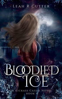 Bloodied Ice - The Cassie Stories, #4