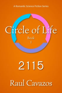 Circle of Life: 2115 - Circle of Life, #1