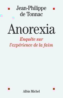 Anorexia - Enquête sur l'expérience de la faim