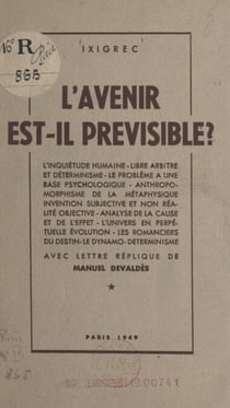 L'avenir est-il prévisible ? - Avec lettre-réplique de Manuel Devaldès