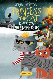 Princess the Cat Defeats the Emperor - Princess the Cat, #3