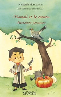 Mamali et le coucou - Histoires persanes