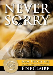 Never Sorry - Leigh Koslow Mystery Series, #2