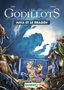 Les Godillots - tome 02 - Miya et le dragon
