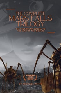 The Complete Mars Falls Trilogy - Mars Falls, #4