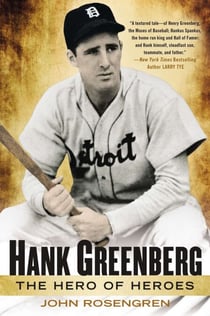 Hank Greenberg - The Hero of Heroes