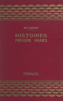 Histoires presque vraies