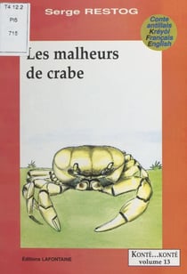 Les malheurs de crabe - Conte antillais kréyol-français-English