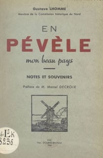 En Pévèle, mon beau pays - Notes et souvenirs