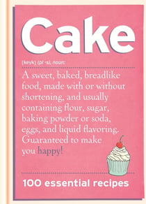 Cake - 80 Classic and Contemporary Recipes