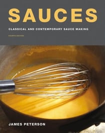 Sauces - Classical and Contemporary Sauce Making, Fourth Edition