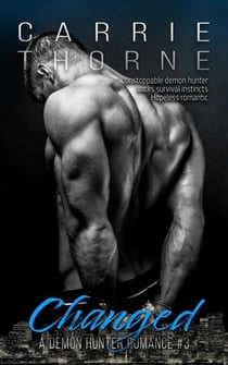 Changed - A Demon Hunter Romance, #3