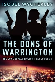 The Dons Of Warrington - The Dons Of Warrington Trilogy, #1