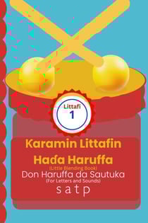 ?aramin Littafin Ha?a Haruffa – Littafi 1: Little Blending Book – Book 1 for Hausa Letters and Sounds (s, a, t, p) - Hausa Phonics Readers, #1