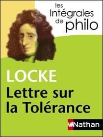 Locke - Lettre sur la tolérance - Les intégrales de philo