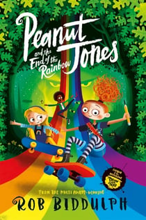 Peanut Jones and the End of the Rainbow - A hilarious adventure from the creator of Draw with Rob