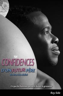 Confidences d'un futur père - Du rêve à la réalité