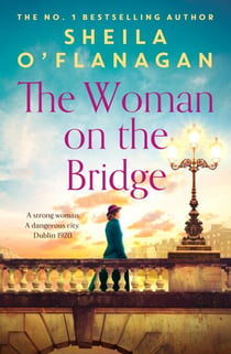The Woman on the Bridge - the poignant and romantic historical novel about fighting for the people you love