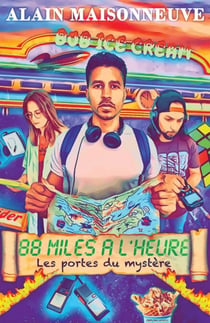 88 miles à l'heure - Les Portes du mystère