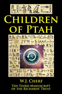 Children of Ptah. Third Manuscript of the Richards' Trust - Manuscripts of the Richards' Trust, #3