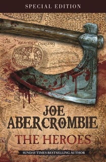 The Heroes - A First Law Novel