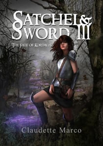 Satchel & Sword III: The Fate of Kordalis