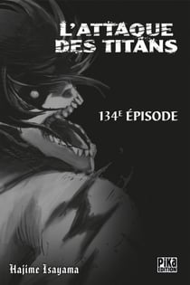 L'Attaque des Titans Chapitre 134 - Au bord du gouffre du désespoir