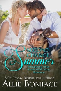 Second Chance Summer - Whispering Pines Sweet Small Town Romance, #1