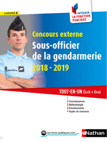 Concours externe Sous-officier de la gendarmerie- Catégorie B - Intégrer la fonction publique - 2018-2019 - Format : ePub 3