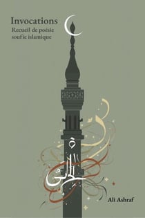 Invocations: Recueil de poésie soufie islamique