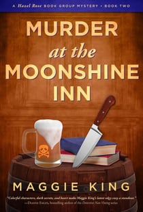 Murder at the Moonshine Inn - Hazel Rose Book Group Mysteries, #2