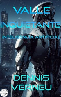 Valle Inquietante. Inteligencia artificial.