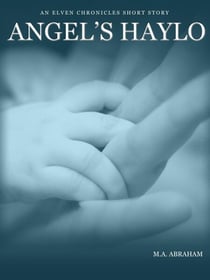 Angel's Haylo - The Elven Chronicles, #2
