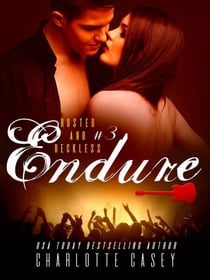 Endure - Rusted and Reckless, #3