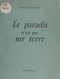 Le paradis n'est pas sur terre