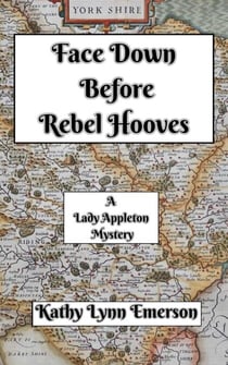 Face Down Before Rebel Hooves - Face Down Mysteries, #6