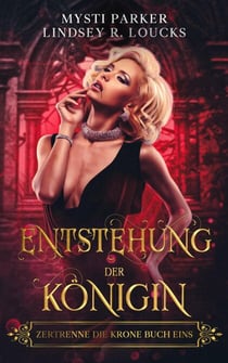 Entstehung der Königin - Zertrenne die Krone, #1