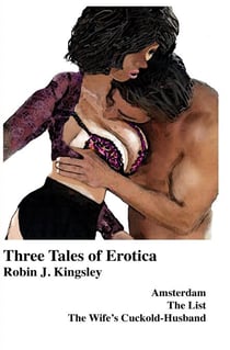 Three Tales of Erotica