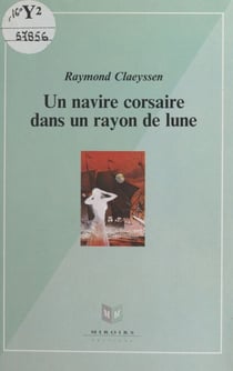 Un navire corsaire dans un rayon de lune