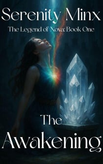 The Awakening - The Legend Of Nova, #1