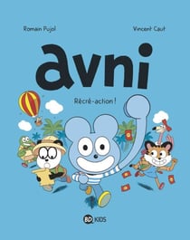 Avni, Tome 03 - Récré-action
