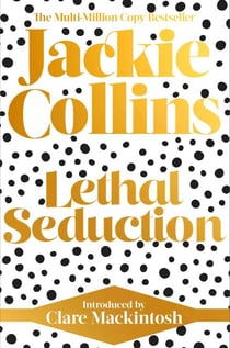 Lethal Seduction - introduced by Clare Mackintosh