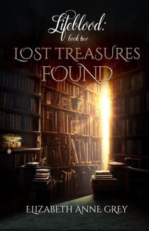 Lost Treasures Found - Lifeblood, #2