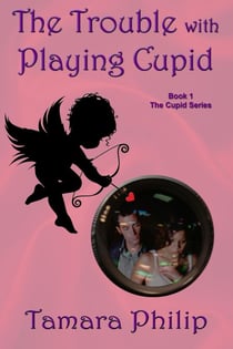 The Trouble with Playing Cupid - The Cupid Series, #1
