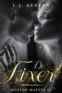 De Fixer - Boston Maffia Series, #1
