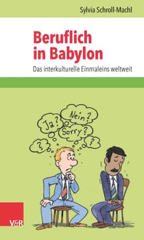 Beruflich in Babylon - Das interkulturelle Einmaleins weltweit
